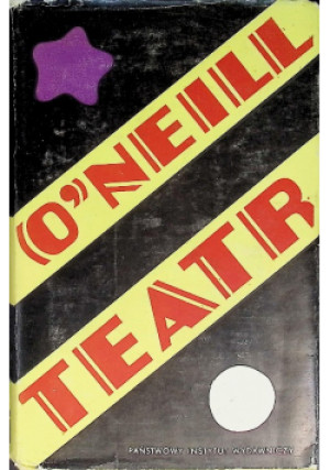 Teatr - E. O'Neill - książka  wyd. 1973