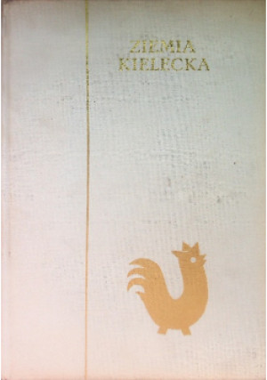 Ziemia kielecka - książka  wyd. 1971
