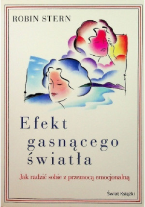 Efekt gasnącego światła - Robin Stern - książka  wyd. 2008
