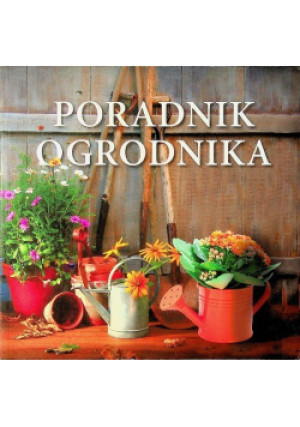 Poradnik ogrodnika - David Curnock - książka  wyd. 2012