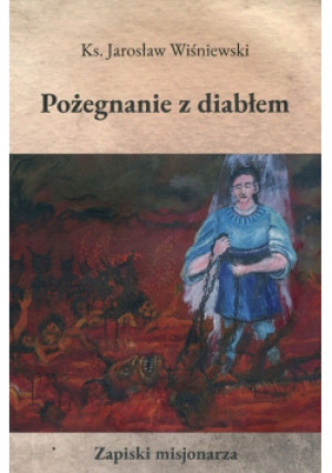 Pożegnanie z diabłem - Jarosław Wiśniewski - książka  wyd. 2021