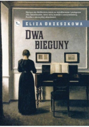 Dwa bieguny - Eliza Orzeszkowa - książka  wyd. 2019