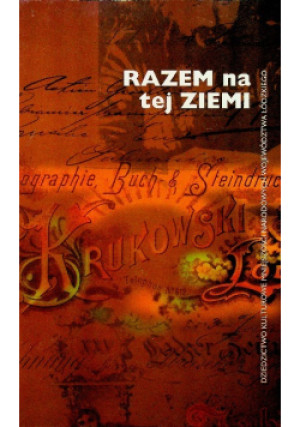 Razem na tej ziemi - książka historyczna wyd. 2007