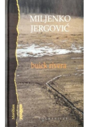 Buick rivera - Miljenko Jergovic - książka  wyd. 2003