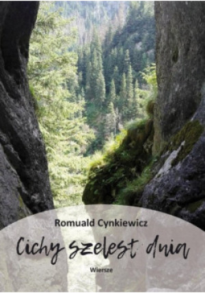 Cichy szelest dnia - Romuald Cynkiewicz - książka  wyd. 2024