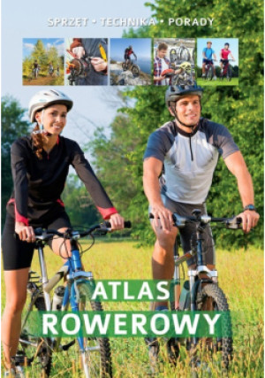 Atlas rowerowy - Rafał Muszczynko - książka  wyd. 2017