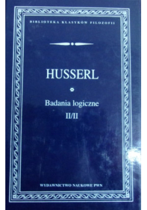 Badania logiczne Tom II Część 2 - Edmund Husserl - książka  wyd. 2000