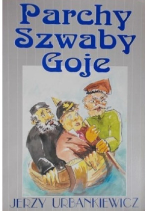 Parchy Szwaby Goje - Jerzy Urbankiewicz - książka historyczna wyd. 1995