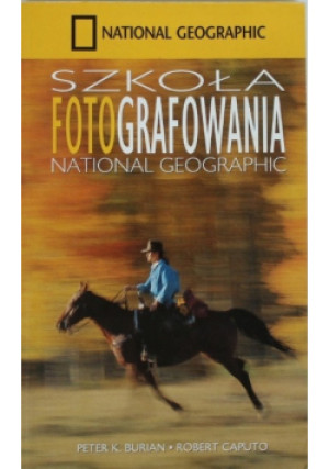Szkoła fotografowania - Robert Caputo - książka  wyd. 2003