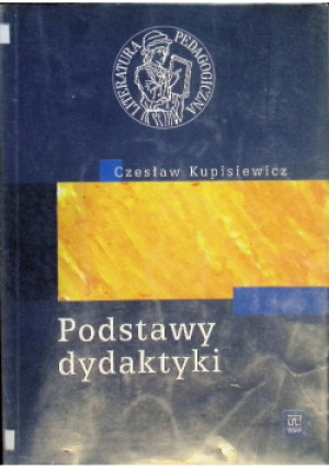 Podstawy dydaktyki - Czesław Kupisiewicz - książka  wyd. 2005