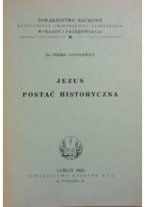 Jezus postać Historyczna - Feliks Gryglewicz - książka  wyd. 1956