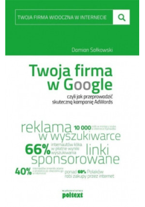 Twoja firma w Google - Damian Sałkowski - książka  wyd. 2018