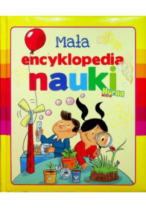Mała encyklopedia nauki - Emmanuel Chanut - książka  wyd. 2014