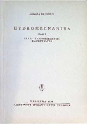 Hydromechanika Część 1 - Michał Broszko - książka  wyd. 1953