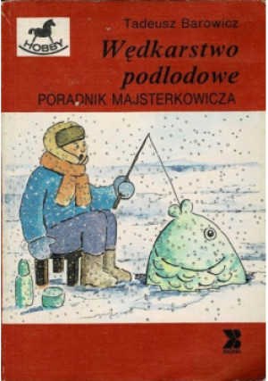 Wędkarstwo podlodowe - Tadeusz Barowicz - książka  wyd. 1990