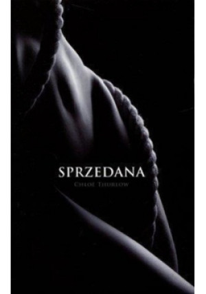 Sprzedana - Chloe Thurlow - książka  wyd. 2013