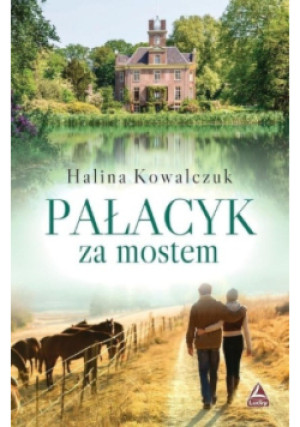 Pałacyk za mostem - Halina Kowalczuk - książka  wyd. 2019
