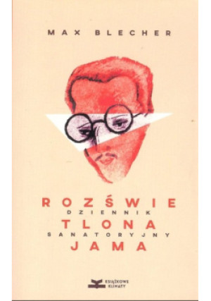 Rozświetlona jama - Max Blecher - książka  wyd. 2018