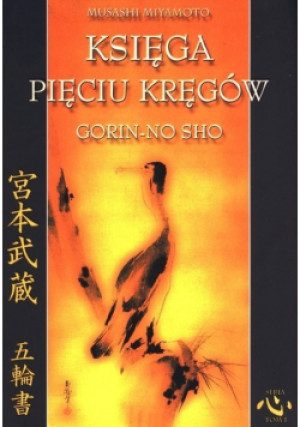 Księga pięciu kręgów - Musashi Miyamoto - książka  wyd. 2015
