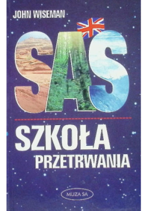 SAS Szkoła przetrwania - John Wiseman - książka  wyd. 2001