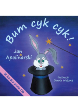 Bum cyk cyk! - Apolinarski Jan - książka  wyd. 2018