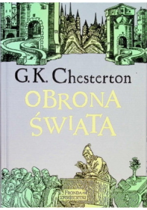 Obrona świata - G. K. Chesterton - książka  wyd. 2006