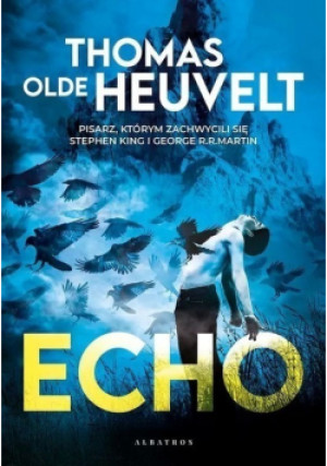Echo - Thomas Olde Heuvelt - książka  wyd. 2022