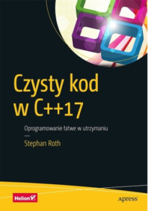 Czysty kod w C++17 - Stephan Roth - książka  wyd. 2018