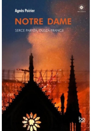 Notre Dame - Agnes Poirier - książka historyczna wyd. 2022