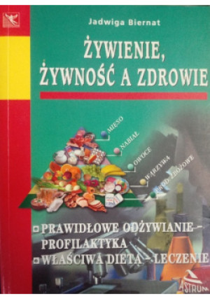 Żywienie żywność a zdrowie - Jadwiga Biernat - książka  wyd. 2001