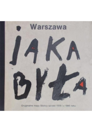 Warszawa Jaka była - Jerzy Kasprzycki - książka historyczna wyd. 1984