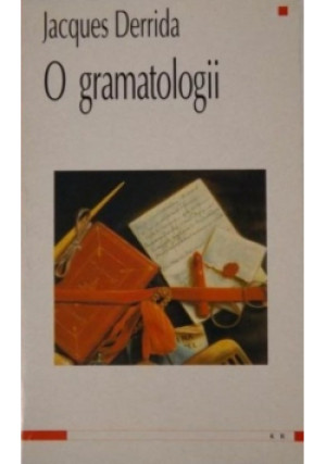 O gramatologii - Jacques Derrida - książka  wyd. 1999