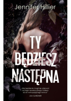 Ty będziesz następna - Jennifer Hillier - książka  wyd. 2021