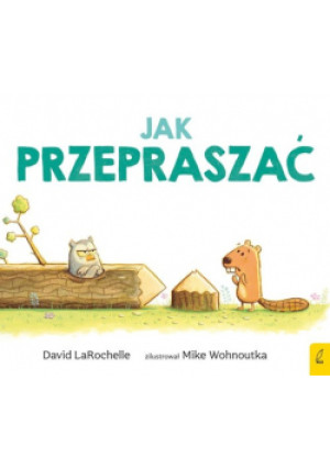 Jak przepraszać - David LaRochelle - książka  wyd. 2024