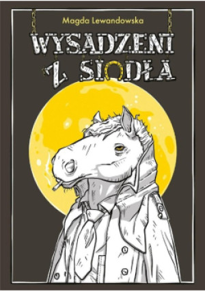 Wysadzeni z siodła - Magda Lewandowska - książka  wyd. 2024