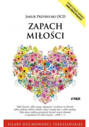 Zapach miłości - Jakub Przybylski - książka  wyd. 2019