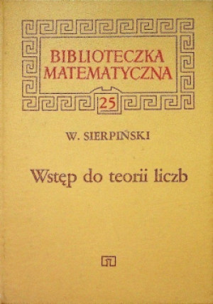 Biblioteka matematyczna Tom 25 Wstęp do teorii liczb - Wacław Sierpiński - książka  wyd. 1987