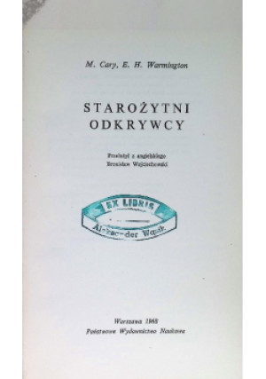 Starożytni odkrywcy - M. Cary, E. H. Warmington - książka historyczna wyd. 1968