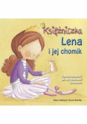 Księżniczka Lena i jej chomik - Cabrera Aleix - książka  wyd. 2015