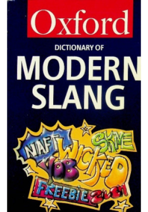 Dictionary of Modern Slang - John Ayto - książka  wyd. 1993