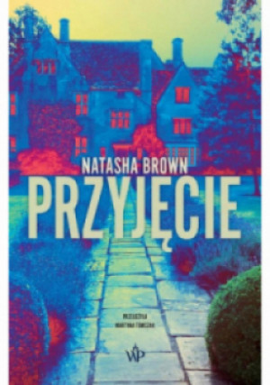 Przyjęcie - Natasha Brown - książka  wyd. 2023