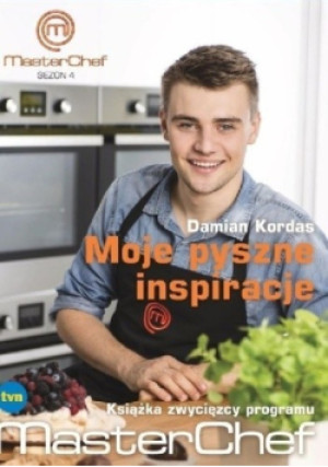 Moje pyszne inspiracje - Damian Kordas - książka  wyd. 2015