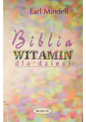 Biblia witamin dla dzieci - Earl Mindell - książka  wyd. 1999