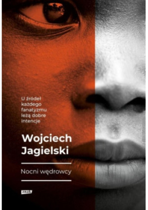 Nocni Wędrowcy - Wojciech Jagielski - książka  wyd. 2021