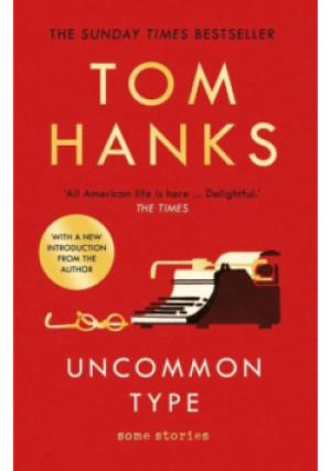 Uncommon Type - Tom Hanks - książka  wyd. 2020