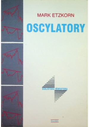 Oscylatory - Mark Etzkorn - książka  wyd. 1999
