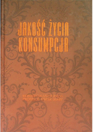 Jakość życia konsumpcja - Anna Dąbrowska - książka  wyd. 2018