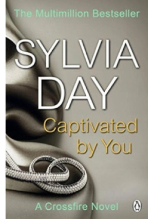 Captivated by You - Sylvia Day - książka  wyd. 2014
