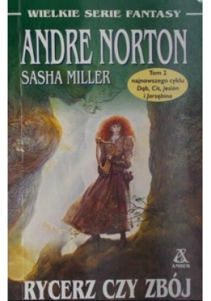 Rycerz czy zbój Tom 2 - Andre Norton - książka fantasy wyd. 2003
