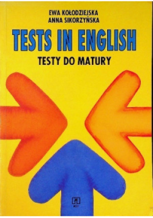 Tests in English - Anna Sikorzyńska, Ewa Kołodziejska - książka  wyd. 1997